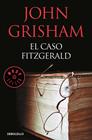 CASO FITZGERALD, EL | 9788466347426 | GRISHAM, JOHN