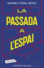 PASSADA A L'ESPAI, LA | 9791387802417 | VIDAL BOIX, MANEL