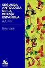 SEGUNDA ANTOLOGIA DE LA POESIA ESPAÑOLA | 9788467041996 | A.A.V.V.
