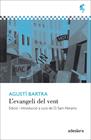 EVANGELI DEL VENT, L' | 9788416948178 | BARTRA, AGUSTI