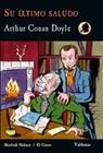 SU ÚLTIMO SALUDO | 9788477027676 | DOYLE, ARTHUR CONAN