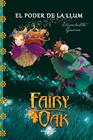 FAIRY OAK 3. EL PODER DE LA LLUM | 9788490575635 | ELISABETTA GNONE