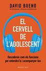 CERVELL DE L'ADOLESCENT, EL | 9788418062506 | BUENO, DAVID