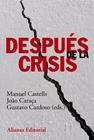 DESPUES DE LA CRISIS | 9788420678535 | CASTELLS, MANUEL/CARAÇA, JOAO/CARDOSO, GUSTAVO