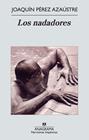 NADADORES, LOS  | 9788433972422 | PÉREZ AZAÚSTRE, JOAQUÍN