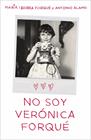 NO SOY VERÓNICA FORQUÉ | 9788419820082 | IBORRA FORQUÉ, MARÍA/ÁLAMO, ANTONIO