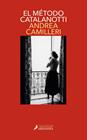MÉTODO CATALANOTTI, EL  (COMISARIO MONTALBANO 31) | 9788418363306 | CAMILLERI, ANDREA