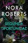 SEGUNDA OPORTUNIDAD | 9791387512385 | ROBERTS, NORA