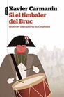 SI EL TIMBALER DEL BRUC | 9788498095364 | CARMANIU MAINADÉ, XAVIER