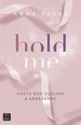 HOLD ME | 9788408299509 | SAVAS, ANNA