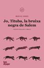 JO TITUBA BRUIXA NEGRA DE SALEM  | 9788418705083 | CONDE, MARYSE