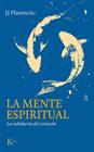 MENTE ESPIRITUAL, LA | 9788411214230 | PLASENCIA NEGRÍN, JUAN JOSÉ