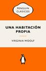 UNA HABITACIÓN PROPIA | 9788491057116 | WOOLF, VIRGINIA