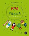 ANA Y FROGA. ¡TODAS LAS HISTORIAS! | 9788418187704 | RICARD, ANOUK