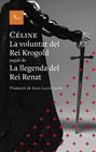 VOLUNTAT DEL REI KROGOLD, LA | 9791388369131 | CÉLINE, LOUIS-FERDINAND