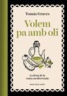 VOLEM PA AMB OLI | 9791387653491 | GRAVES, TOMÁS