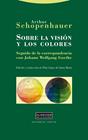 SOBRE LA VISIÓN Y LOS COLORES | 9788498793505 | SCHOPENHAUER, ARTHUR