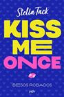 KISS ME ONCE | 9788410399068 | TACK, STELLA