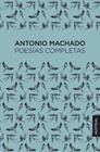 POESÍAS COMPLETAS (ANTONIO MACHADO) | 9788467076424 | MACHADO, ANTONIO