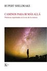 CAMINOS PARA IR MÁS ALLÁ | 9788499887579 | SHELDRAKE, RUPERT