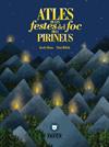 ATLES DE LES FESTES DEL FOC DELS PIRINEUS  | 9788409156979 | ALSINA IGLESIAS, JORDI