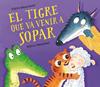 TIGRE QUE VA VENIR A SOPAR, EL | 9788448857523 | SMALLMAN, STEVE/DREIDEMY, JOËLLE