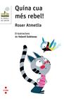 QUINA CUA MES REBEL! | 9788466143868 | ATMETLLA ANDREU, ROSER