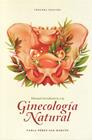 MANUAL INTRODUCTORIO A LA GINECOLOGÍA NATURAL | 9789560904126 | PABLA PÉREZ SAN MARTÍN