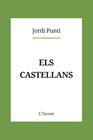 CASTELLANS, ELS | 9788418680083 | PUNTÍ, JORDI
