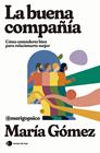 BUENA COMPAÑÍA, LA | 9788419812308 | MARÍA GÓMEZ (MERIGOPSICO)