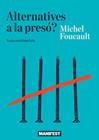 ALTERNATIVES A LA PRESO  | 9788419719058 | FOUCAULT, MICHEL