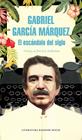 ESCÁNDALO DEL SIGLO, EL | 9788439734864 | GARCÍA MÁRQUEZ, GABRIEL