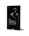 VIOLENCIA  IL.LUSTRADA, LA | 9788493896089 | BALESTRINI, NANNI