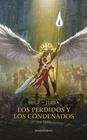 WARHAMMER THE HORUS HERESY: SIEGE OF TERRA Nº 02 LOS PERDIDOS Y LOS CONDENADOS | 9788445015094 | HALEY, GUY