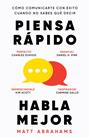 PIENSA RÁPIDO, HABLA MEJOR | 9788411004923 | ABRAHAMS, MATT