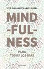 MINDFULNESS PARA TODOS LOS DÍAS | 9788415864400 | AUTORES VARIOS
