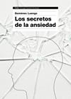 SECRETOS DE LA ANSIEDAD, LOS | 9788449331596 | LUENGO, DOMENEC