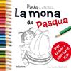 PINTA I ESCRIU LA MONA DE PASQUA | 9788424654689 | CANYELLES ROCA, ANNA
