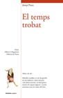 TEMPS TROBAT, EL | 9788490261880 | PIERA , JOSEP