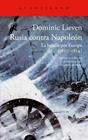 RUSIA CONTRA NAPOLEÓN | 9788419958631 | LIEVEN, DOMINIC