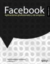 FACEBOOK. APLICACIONES PROFESIONALES Y DE EMPRESA. EDICIÓN 2012 | 9788441531192 | RODRÍGUEZ FERNÁNDEZ, ÓSCAR