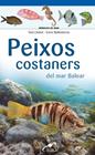 PEIXOS COSTANERS DEL MAR BALEAR | 9788490349403 | LLOBET FRANÇOIS , TONI/BALLESTEROS SAGARRA , ENRIC