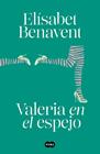 VALERIA EN EL ESPEJO (SAGA VALERIA 2) | 9788491294948 | BENAVENT, ELÍSABET