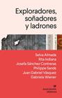 EXPLORADORES, SOÑADORES Y LADRONES | 9788433918482 | SANDS, PHILIPPE/ALMADA, SELVA/INDIANA, RITA/SÁNCHEZ, JOSEFA/VÁSQUEZ, JUAN GABRIEL/WIENER, GABRIELA