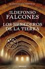 HEREDEROS DE LA TIERRA, LOS | 9788466343763 | FALCONES, ILDEFONSO