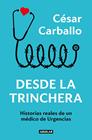 DESDE LA TRINCHERA | 9788403523012 | CARBALLO, CÉSAR