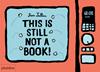 THIS IS STILL NOT A BOOK | 9781838662745 | JULLIEN