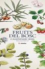 2026 CALENDARI FRUITS DEL BOSC | 8415001049385