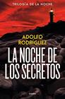 TRILOGÍA DE LA NOCHE 2. LA NOCHE DE LOS SECRETOS | 9788425374180 | RODRÍGUEZ, ADOLFO