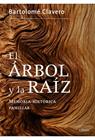 ARBOL Y LA RAIZ, EL | 9788498925265 | CLAVERO, BARTOLOME